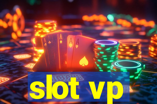 slot vp