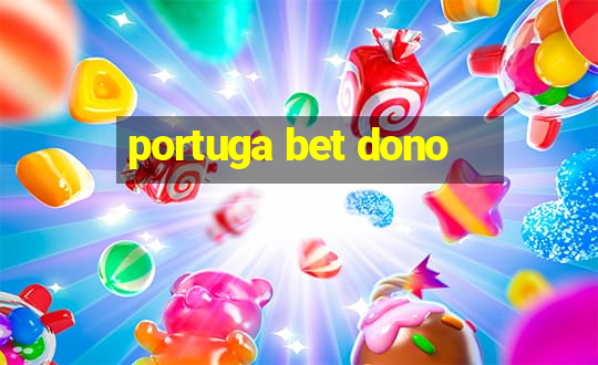 portuga bet dono