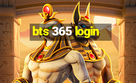 bts 365 login