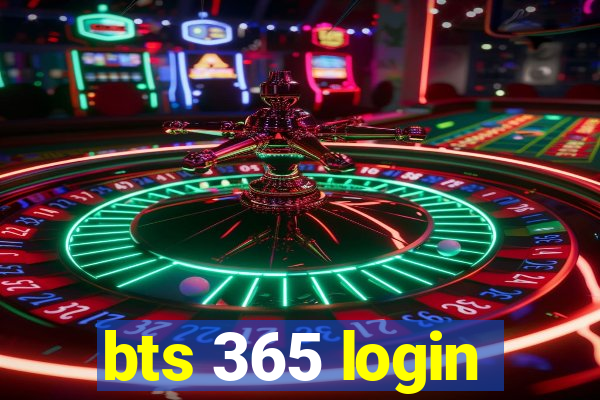 bts 365 login