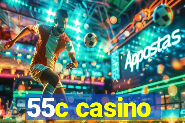 55c casino