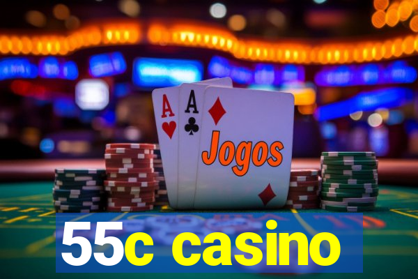 55c casino