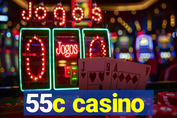 55c casino