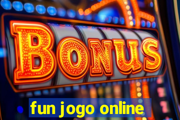 fun jogo online