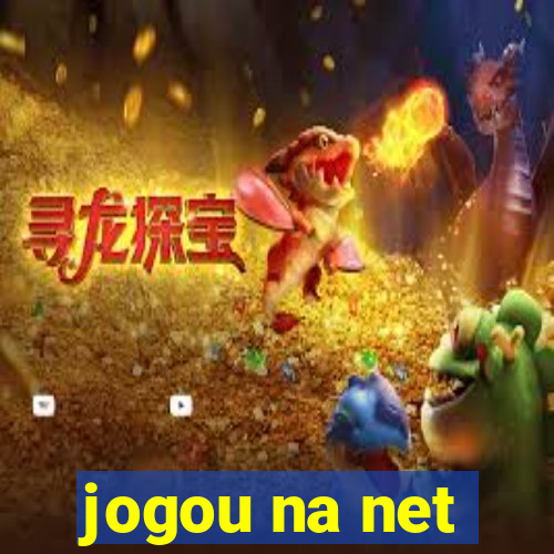 jogou na net