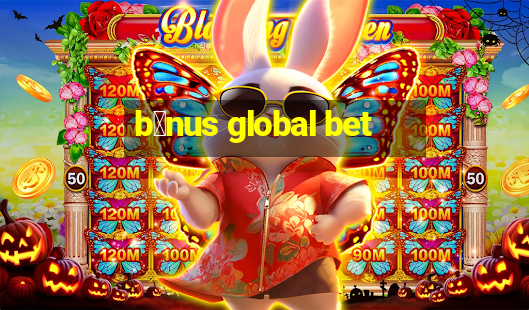 b么nus global bet