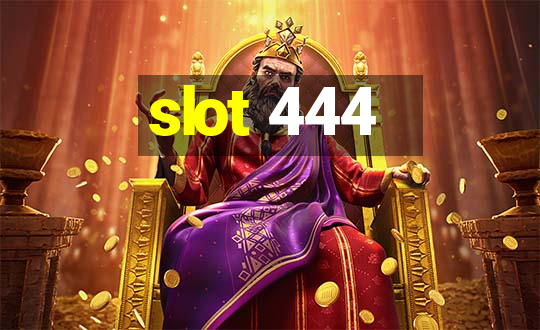 slot 444