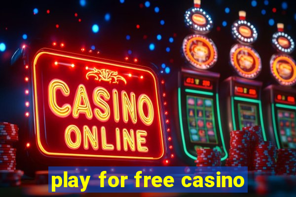 play for free casino