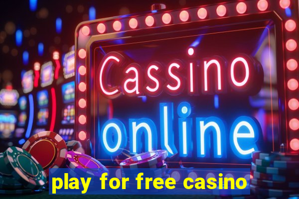 play for free casino