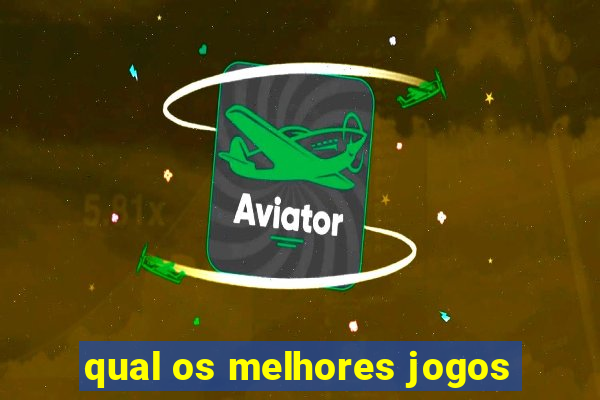 qual os melhores jogos