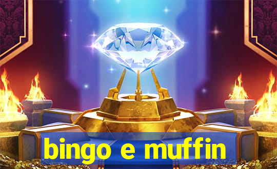 bingo e muffin