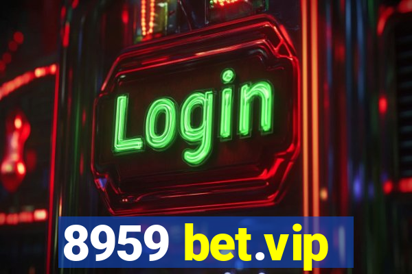 8959 bet.vip