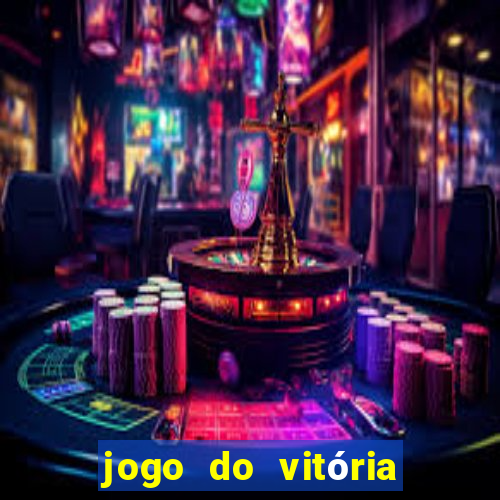 jogo do vitória vai passar onde