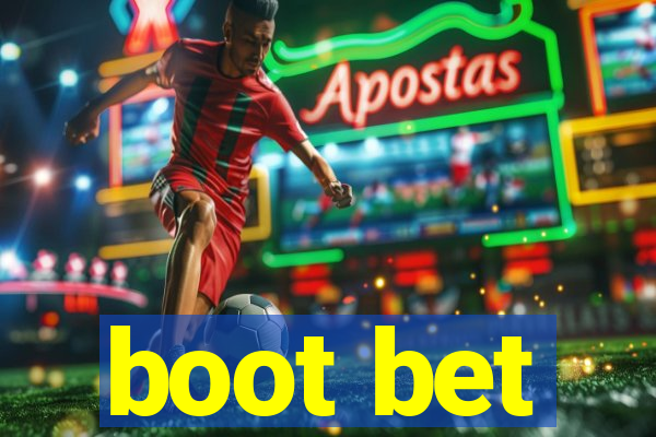 boot bet