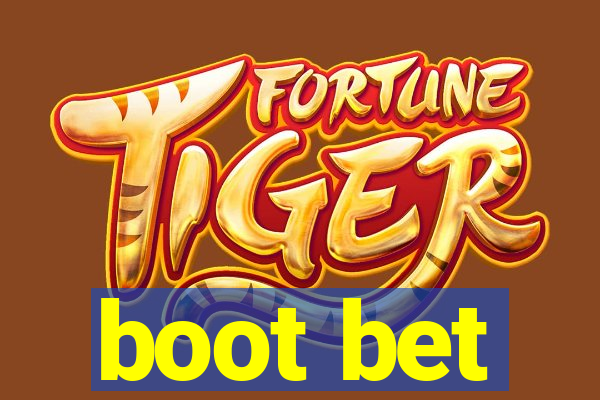 boot bet