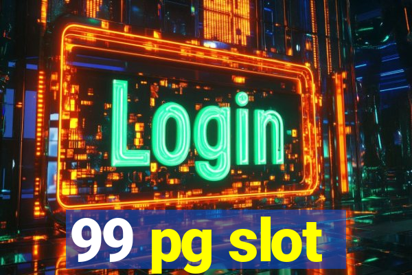 99 pg slot