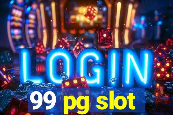 99 pg slot