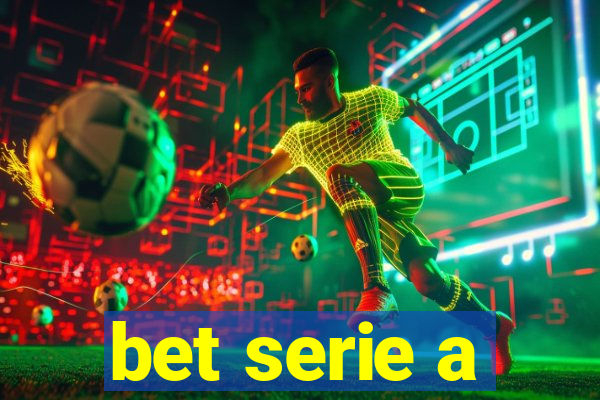 bet serie a