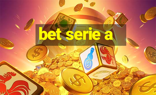 bet serie a