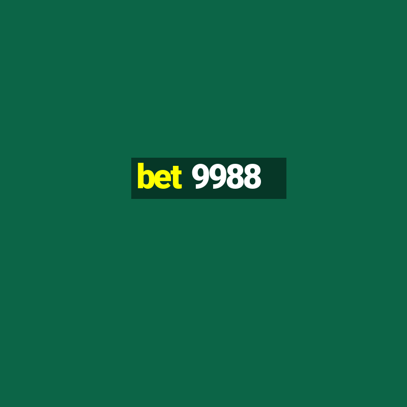 bet 9988