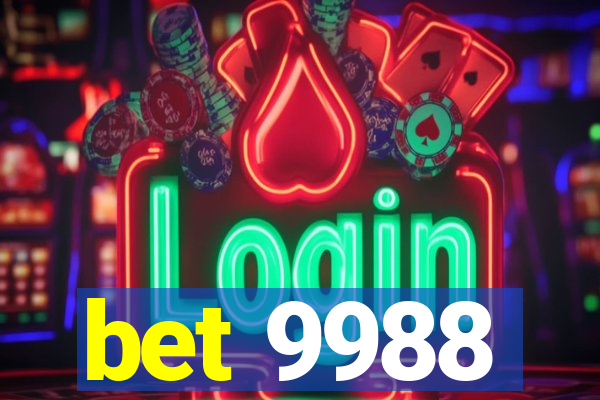 bet 9988