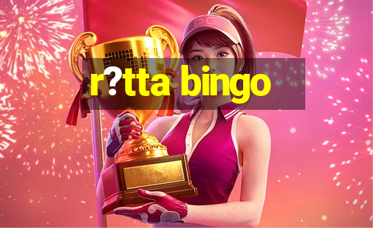 r?tta bingo