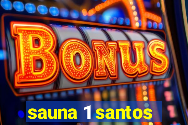 sauna 1 santos