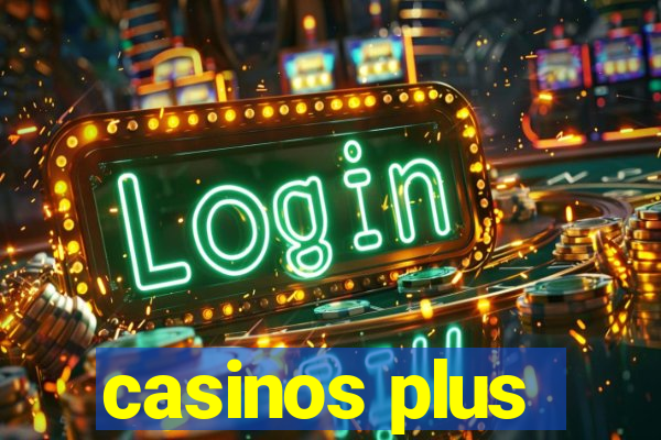 casinos plus