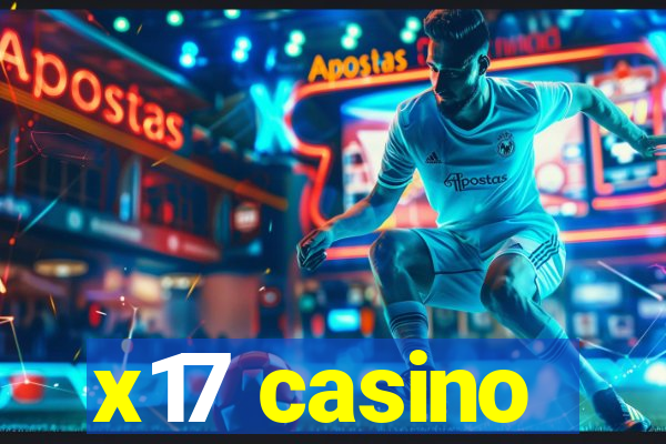 x17 casino