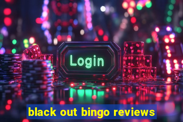 black out bingo reviews