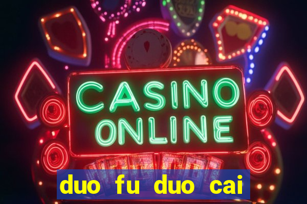 duo fu duo cai slot machine