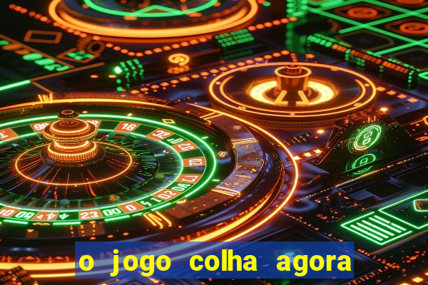 o jogo colha agora paga de verdade