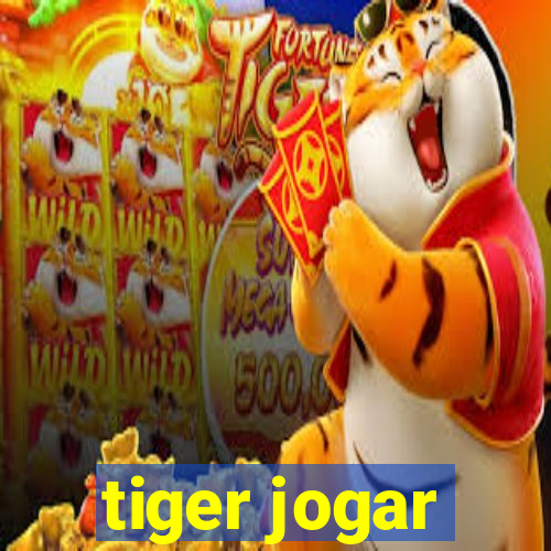 tiger jogar