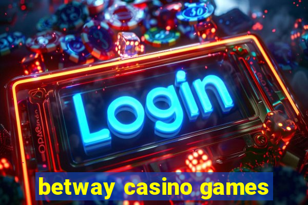 betway casino games