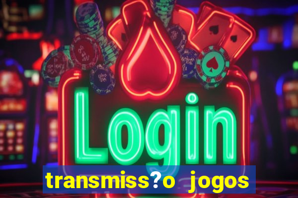 transmiss?o jogos da champions hoje