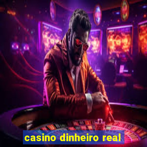 casino dinheiro real