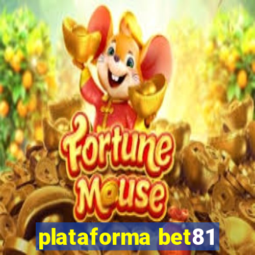 plataforma bet81