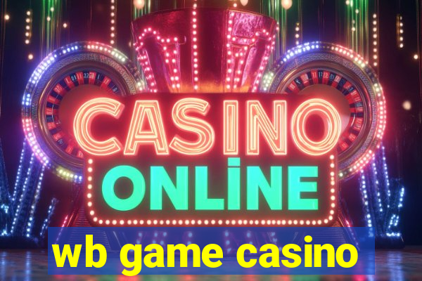 wb game casino