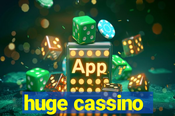 huge cassino