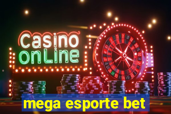 mega esporte bet