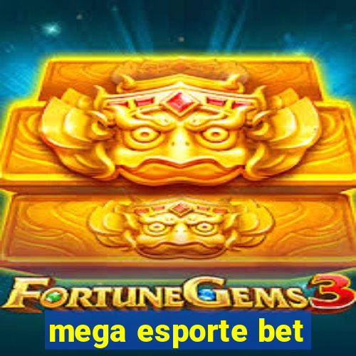 mega esporte bet