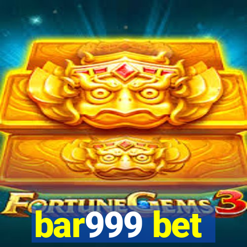 bar999 bet