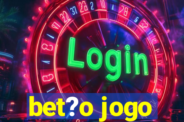 bet?o jogo