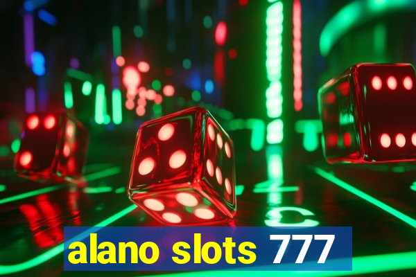 alano slots 777