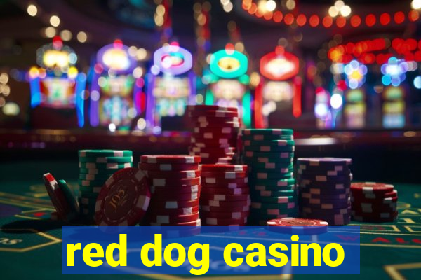 red dog casino