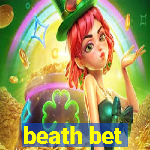 beath bet