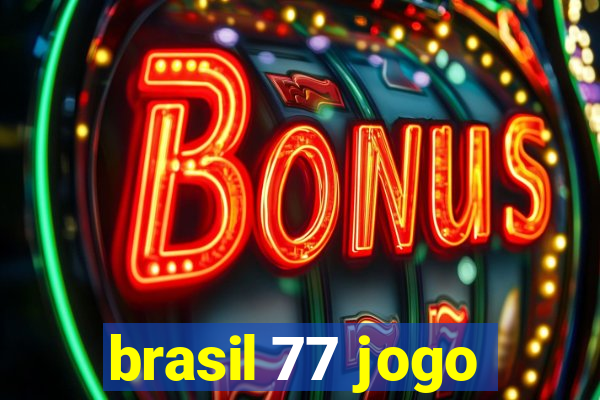 brasil 77 jogo