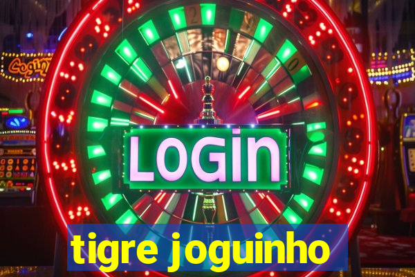 tigre joguinho