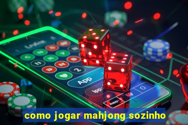 como jogar mahjong sozinho