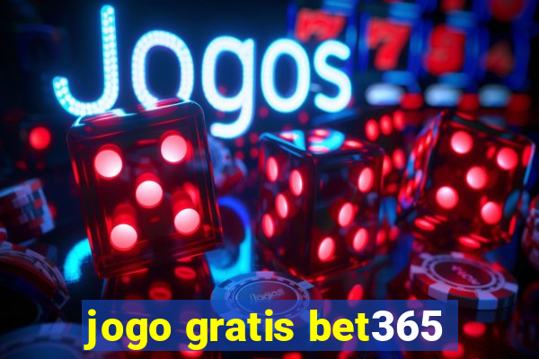 jogo gratis bet365